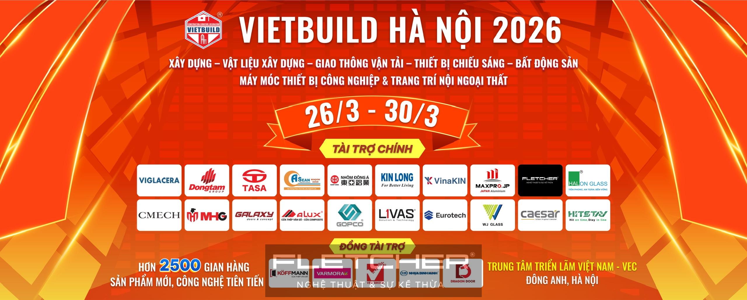 Fletcher – Triển lãm Vietbuild 03/2026 – Cơ hội trải nghiệm cửa nhôm cầu cách nhiệt cao cấp tại hội chợ xây dựng lớn nhất Việt Nam